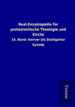 Real-Enzyklopädie für protestantische Theologie und Kirche Real-Enzyklopädie für protestantische Theologie und Kirche