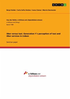 Uber versus taxi. Generation Y´s perception of taxi and Uber services in Lisbon