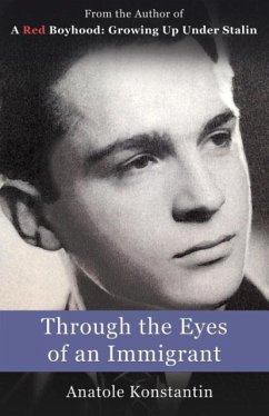 Through the Eyes of an Immigrant - Konstantin, Anatole