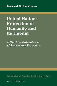 United Nations Protection of Humanity and Its Habitat - Ramcharan, Bertrand G