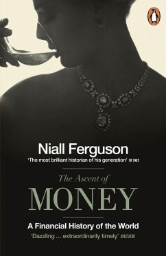 The Ascent of Money (eBook, ePUB) - Ferguson, Niall