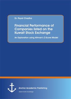 Cover Financial Performance of Companies listed on the Kuwait Stock Exchange. An Exploration using Altman's Z-Score Model (eBook, PDF)