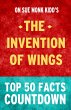 The Invention of Wings: Top 50 Facts... - Bild 1