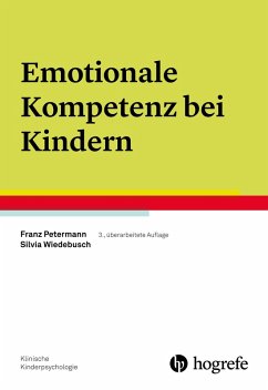 Emotionale Kompetenz bei Kindern (eBook, ePUB) - Petermann, Franz; Wiedebusch, Silvia