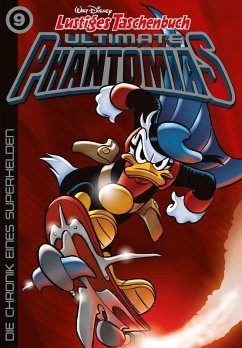 Die Chronik eines Superhelden / Lustiges Taschenbuch Ultimate Phantomias Bd.9 (eBook, ePUB) - Disney, Walt