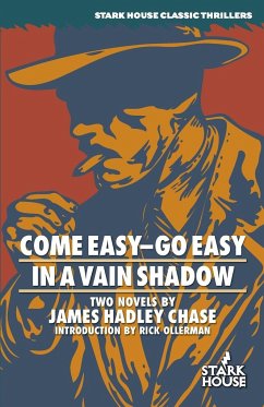 Come Easy-Go Easy / In a Vain Shadow - Chase, James Hadley