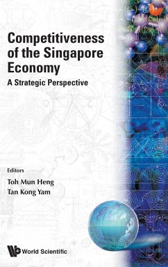 COMPETITIVENESS OF THE SINGAPORE ECONOMY - Toh Mun Heng & Tan Kong Yam