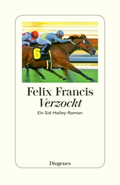 Zielgerade / Sid Halley Bd.6 - Francis, Felix