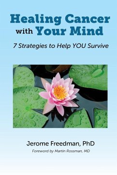 Healing Cancer with Your Mind - Freedman, Jerome