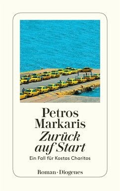 Zurück auf Start / Kostas Charitos Bd.10 - Markaris, Petros