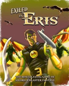 Exiled in Eris: Sword & Blaster Fantasy Roleplaying - Conkle, Christian