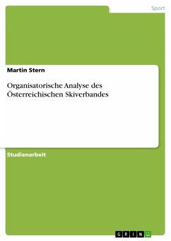 Organisatorische Analyse des Österreichischen Skiverbandes - Stern, Martin