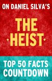 The Heist: Top 50 Facts Countdown (eBook, ePUB)