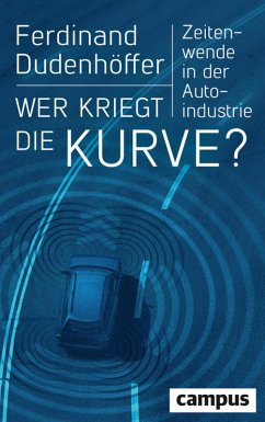 Wer kriegt die Kurve? (eBook, PDF) - Dudenhöffer, Ferdinand