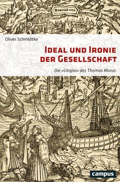 Ideal und Ironie der Gesellschaft (eBook, PDF) - Schmidtke, Oliver