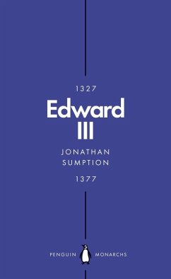 Edward III (Penguin Monarchs) (eBook, ePUB) - Sumption, Jonathan