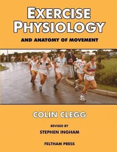 Exercise Physiology and Anatomy of Movement - Ingham, Stephen; Clegg, Colin
