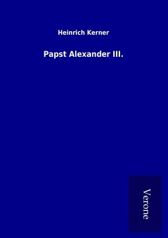 Papst Alexander III. - Kerner, Heinrich