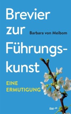 Brevier zur Führungskunst - Meibom, Barbara von