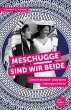 Meschugge sind wir beide - Bild 1
