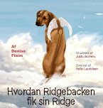 Hvordan Ridgebacken fik sin Ridge