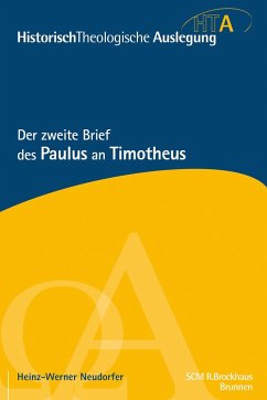 Der zweite Brief des Paulus an Timotheus - Neudorfer, Heinz-Werner