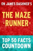 The Maze Runner: Top 50 Facts Countdown (eBook, ePUB)