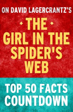 The Girl in the Spider's Web: Top 50 Facts Countdown (eBook, ePUB) - Parker, Tk