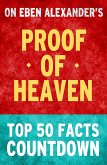 Proof of Heaven: Top 50 Facts Countdown (eBook, ePUB)