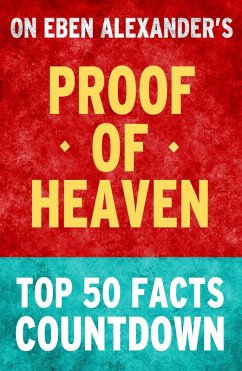 Proof of Heaven: Top 50 Facts Countdown (eBook, ePUB) - Parker, Tk