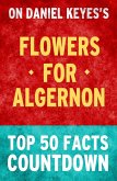 Flowers for Algernon: Top 50 Facts Countdown (eBook, ePUB) Flowers for Algernon: Top 50 Facts Countdown (eBook, ePUB)
