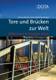 Tore und Brücken zur Welt - Willkommen in bewegten Zeiten (eBook, PDF)