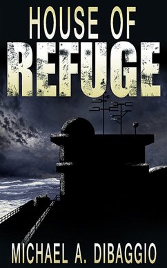 House of Refuge (eBook, ePUB) - DiBaggio, Michael