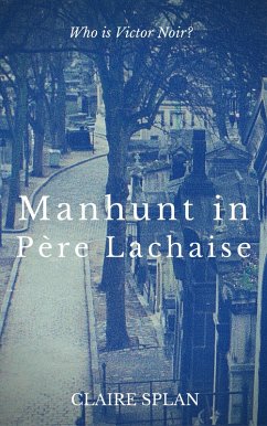 Manhunt in Père Lachaise (eBook, ePUB) - Splan, Claire