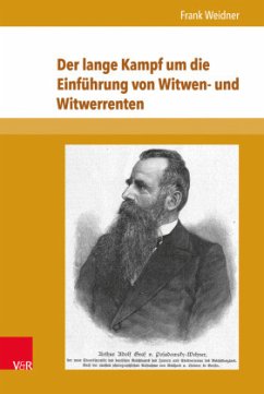 Der lange Kampf um die Einfuhrung von Witwen- und Witwerrenten: Analyse der sozialpolitischen Diskussionen von 1890 bis 1911 Frank Weidner Author