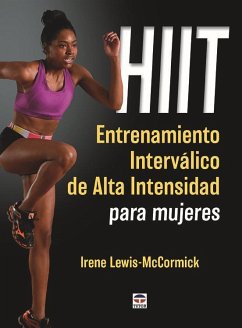 HIIT : entrenamiento interválico de alta intensidad para mujeres - Lewis-Mccormick, Irene