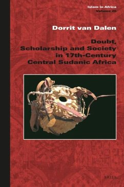 Doubt, Scholarship and Society in 17th-Century Central Sudanic Africa - Dalen, Dorrit van