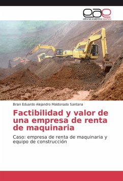 Factibilidad y valor de una empresa de renta de maquinaria - Maldonado Santana, Brian Eduardo Alejandro