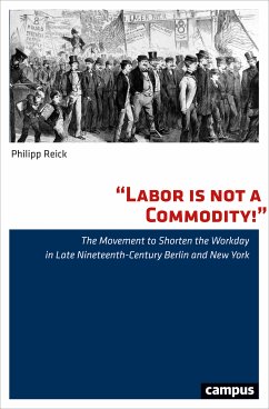 Labor is not a Commodity! (eBook, PDF) - Reick, Philipp