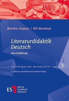 Literaturdidaktik Deutsch - Kepser, Matthis;Abraham, Ulf