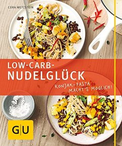Low-Carb-Nudelglück (eBook, ePUB) - Wetzstein, Cora