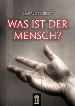 Was ist der Mensch? (eBook, ePUB) - Seubert, Harald