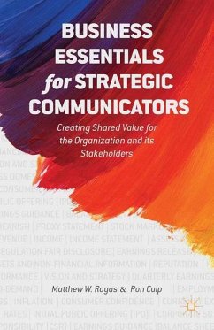 Business Essentials for Strategic Communicators - Ragas, M.;Culp, E.