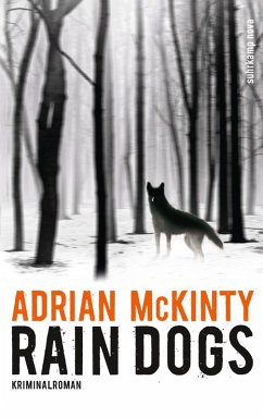 Rain Dogs / Sean Duffy Bd.5 (eBook, ePUB) - McKinty, Adrian