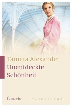 Unentdeckte Schönheit - Alexander, Tamera