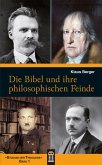 Die Bibel und ihre philosophischen Feinde (eBook, ePUB)