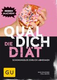 Quäl dich - Die Diät (eBook, ePUB)