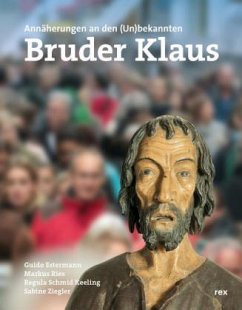 Bruder Klaus - Eremit und Mensch