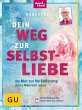 Dein Weg zur Selbstliebe (eBook, ePUB) - Bild 1