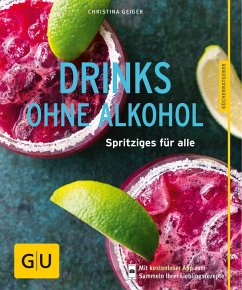 Drinks ohne Alkohol (eBook, ePUB) - Geiger, Christina